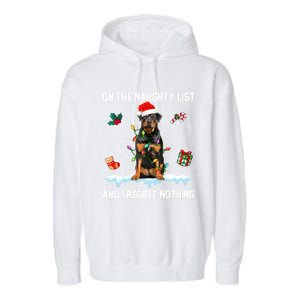 Rottweiler Dog Naughty List And I Regret Nothing Xmas Great Gift Garment-Dyed Fleece Hoodie