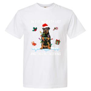 Rottweiler Dog Naughty List And I Regret Nothing Xmas Great Gift Garment-Dyed Heavyweight T-Shirt