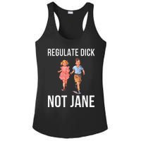 Regulate Dick Not Janes Ladies PosiCharge Competitor Racerback Tank