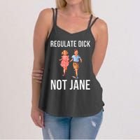 Regulate Dick Not Janes Women's Strappy Tank