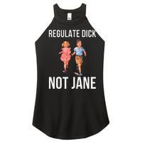 Regulate Dick Not Janes Women's Perfect Tri Rocker Tank