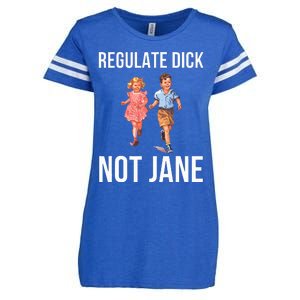 Regulate Dick Not Janes Enza Ladies Jersey Football T-Shirt