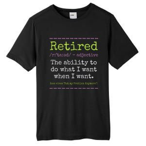 Retired Definition Not My Problem Anymore Retirement Tall Fusion ChromaSoft Performance T-Shirt