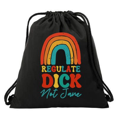 Regulate Dick Not Jane Choice Retro Rainbow Drawstring Bag