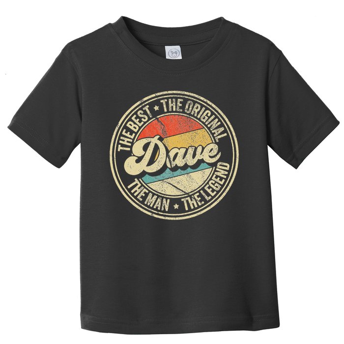 Retro Dave Name Saying For Men Funny Dave Toddler T-Shirt