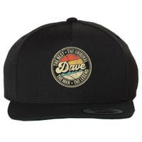 Retro Dave Name Saying For Men Funny Dave Wool Snapback Cap