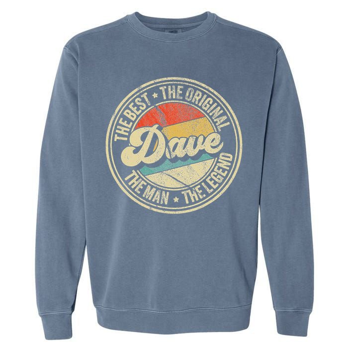 Retro Dave Name Saying For Men Funny Dave Garment-Dyed Sweatshirt