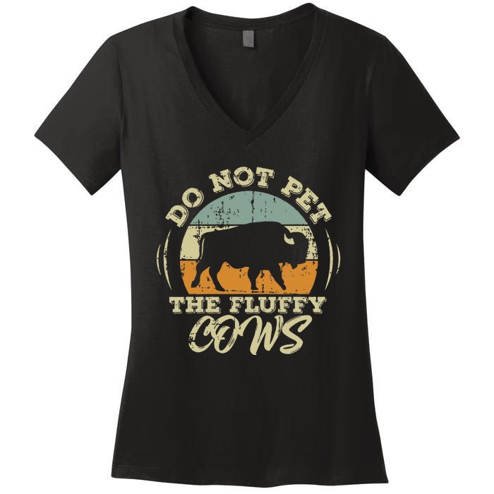 Retro Do Not Pet The Fluffy Cows Vintage Bison Buffalo Women's V-Neck T-Shirt