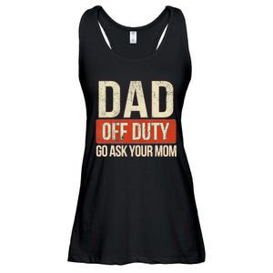 Retro Dad Off Duty Go Ask Your Mom Funny Dad Father's Day Ladies Essential Flowy Tank