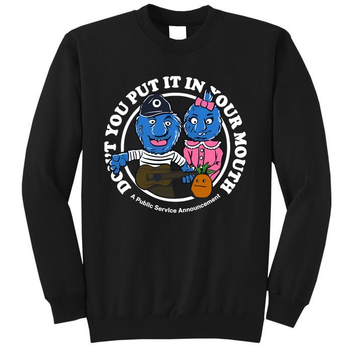 Retrontario Dont Put It In Your Mouth Sweatshirt