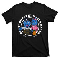 Retrontario Dont Put It In Your Mouth T-Shirt