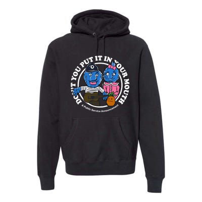 Retrontario Dont Put It In Your Mouth Premium Hoodie