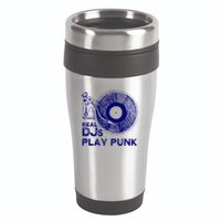 Real Djs Play Punk For Punk Dj Punk 16oz Travel Tumbler