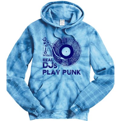 Real Djs Play Punk For Punk Dj Punk Tie Dye Hoodie