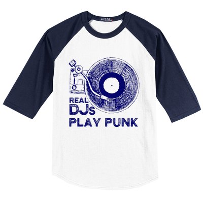 Real Djs Play Punk For Punk Dj Punk Baseball Sleeve Shirt