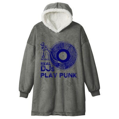 Real Djs Play Punk For Punk Dj Punk Hooded Wearable Blanket