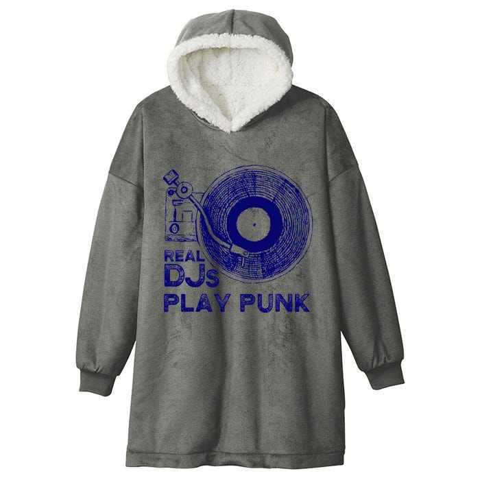 Real Djs Play Punk For Punk Dj Punk Hooded Wearable Blanket