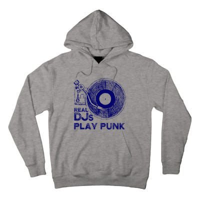 Real Djs Play Punk For Punk Dj Punk Tall Hoodie