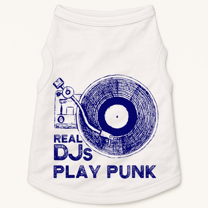 Real Djs Play Punk For Punk Dj Punk Doggie Tank