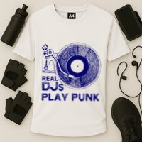 Real Djs Play Punk For Punk Dj Punk Performance Shirt