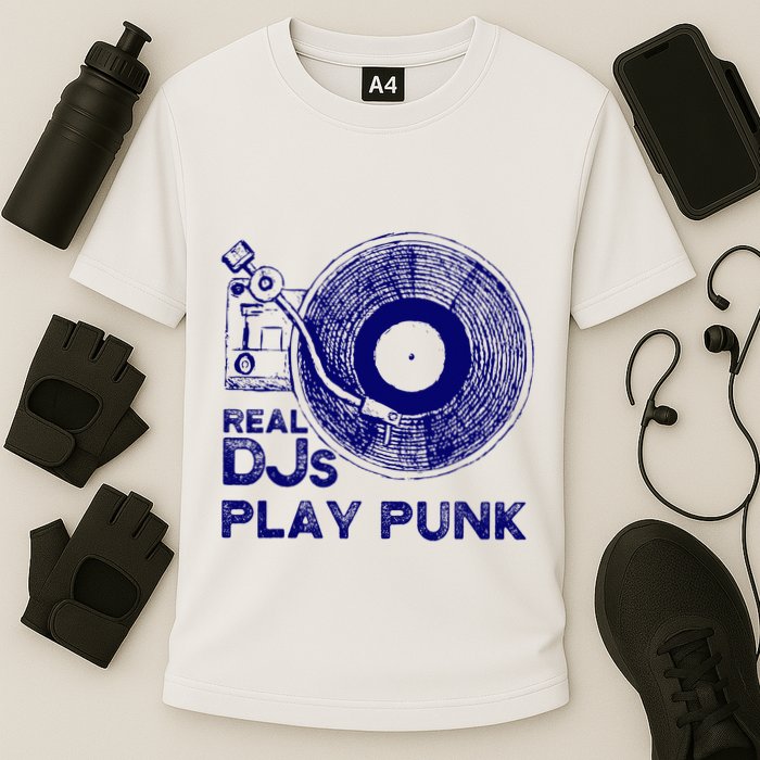 Real Djs Play Punk For Punk Dj Punk Performance Shirt