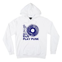 Real Djs Play Punk For Punk Dj Punk Hoodie