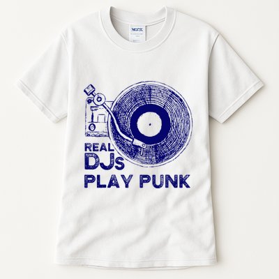 Real Djs Play Punk For Punk Dj Punk Tall T-Shirt