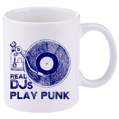 Real Djs Play Punk For Punk Dj Punk 11oz C Handle Ceramic Mug