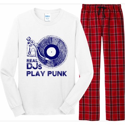 Real Djs Play Punk For Punk Dj Punk Long Sleeve Pajama Set