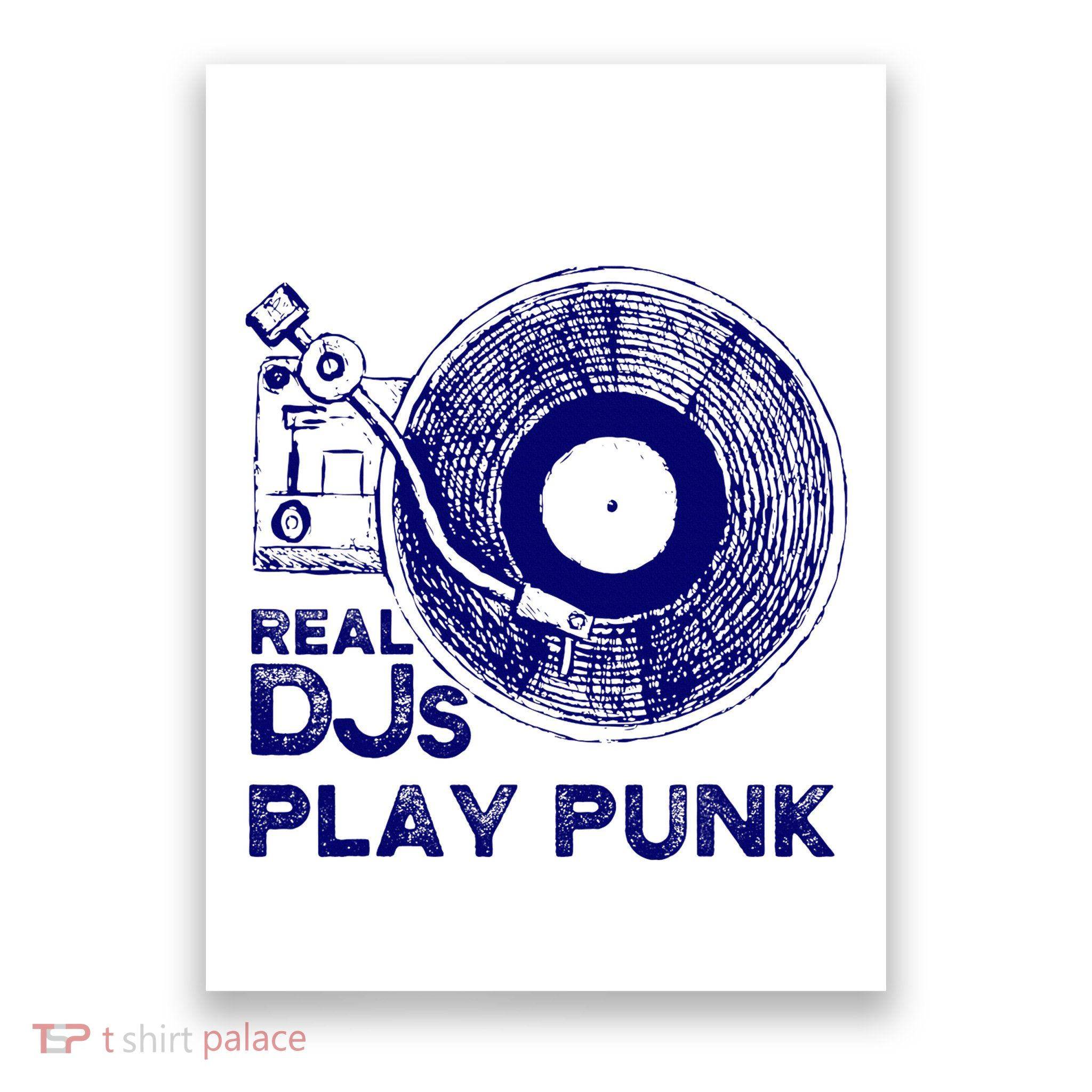 Real Djs Play Punk For Punk Dj Punk Poster