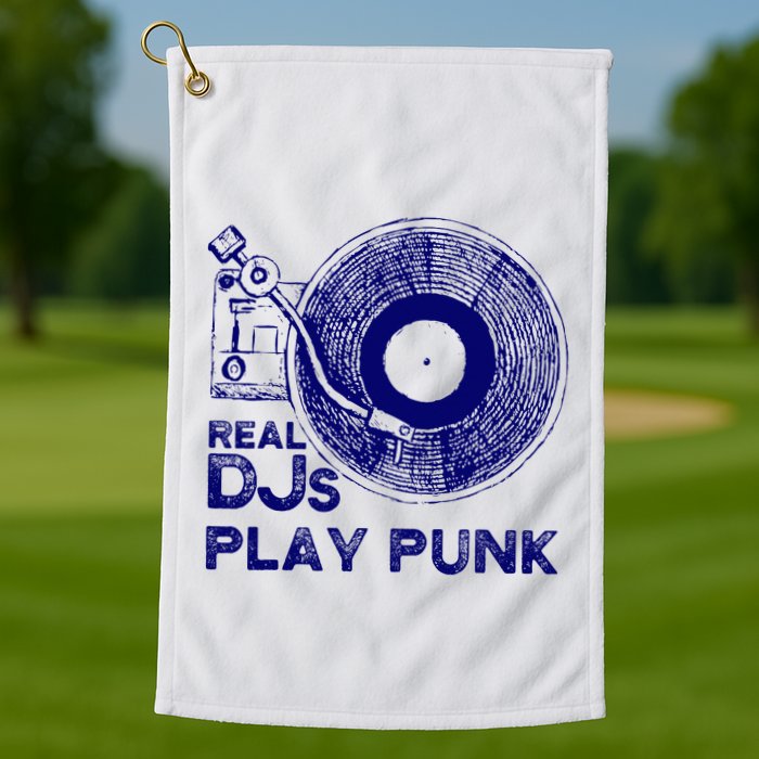 Real Djs Play Punk For Punk Dj Punk Golf Towel