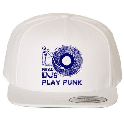 Real Djs Play Punk For Punk Dj Punk Wool Snapback Cap