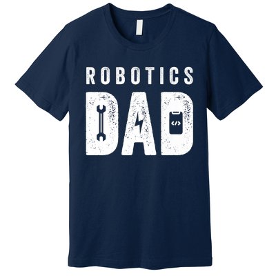 Robotics Dad Premium Premium T-Shirt