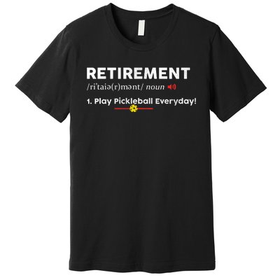 Retirement Definition Pickleball Retired Sport Player Gift Premium T-Shirt