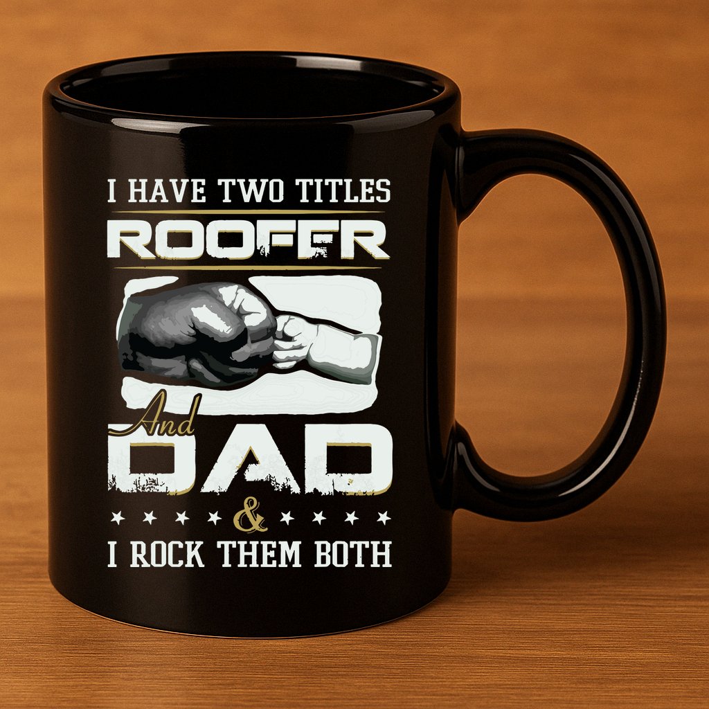 Roofer Dad Quote Design Roofing Apparel 11oz C Handle Ceramic Mug