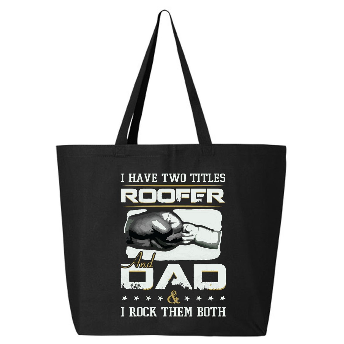 Roofer Dad Quote Design Roofing Apparel 25L Jumbo Tote