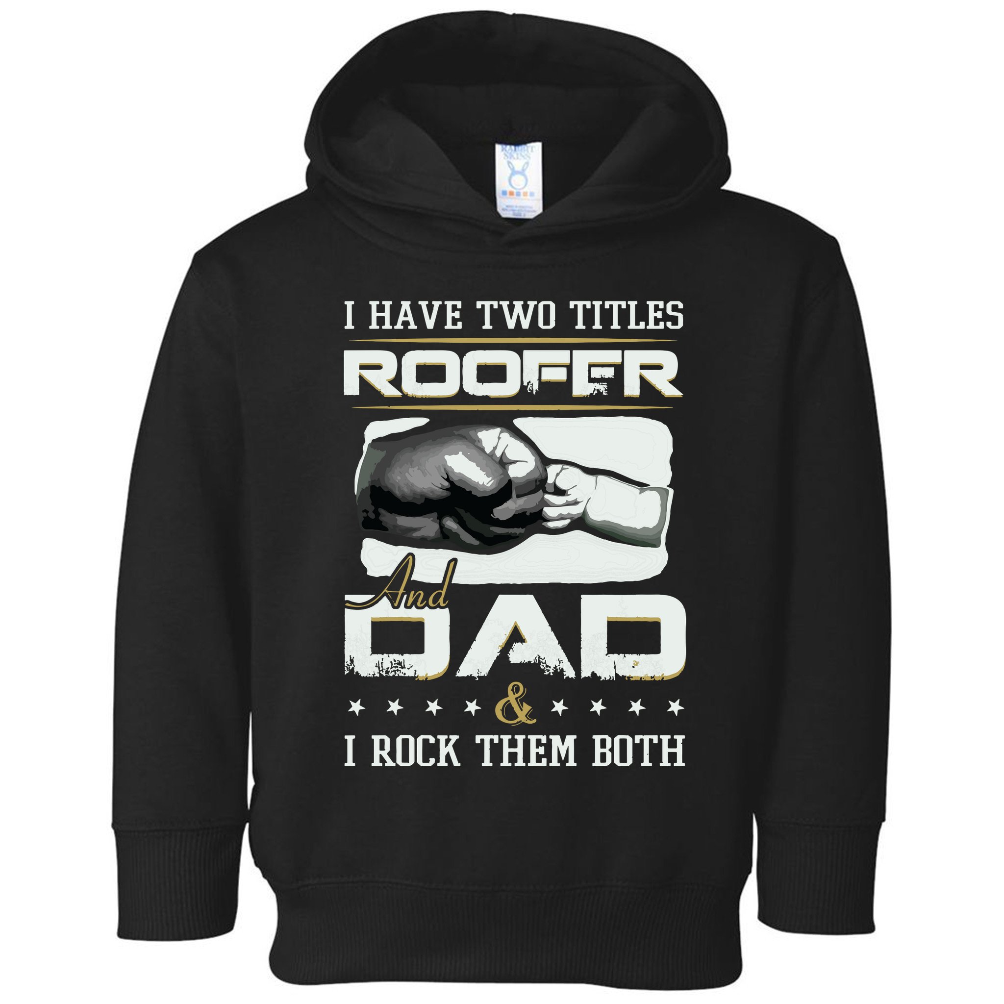 Roofer Dad Quote Design Roofing Apparel Toddler Hoodie