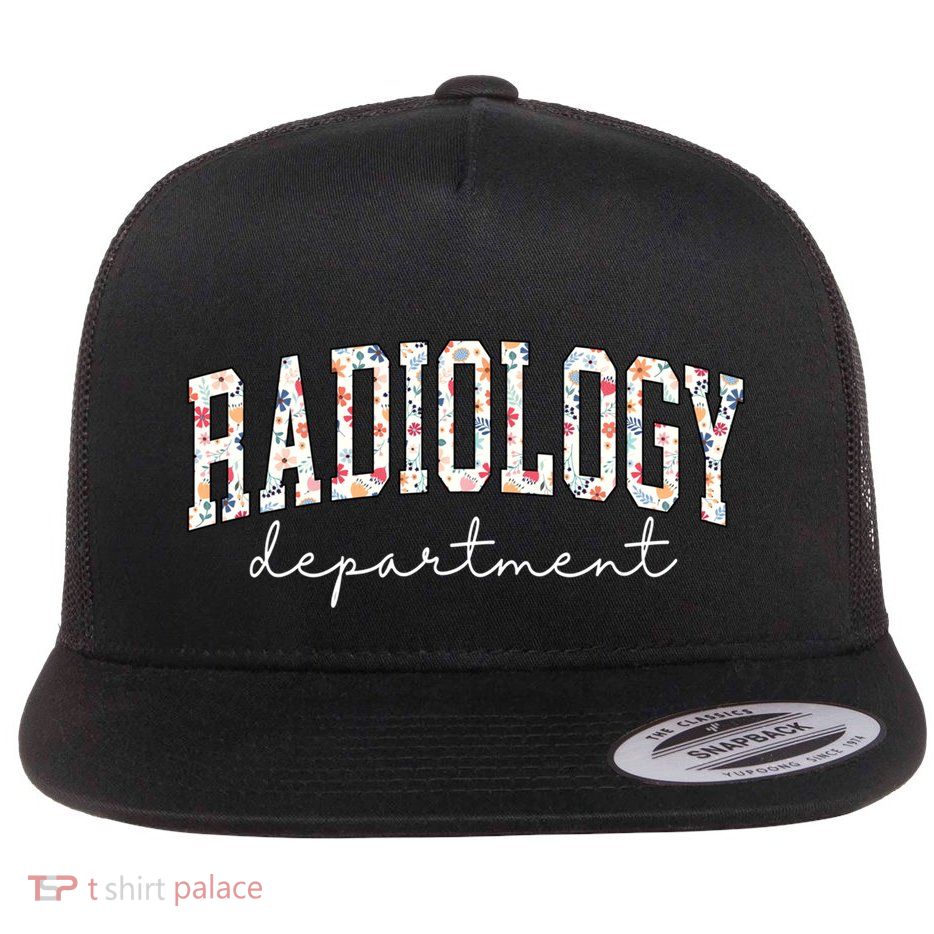 Radiology Departt Rad Tech Xray Technologist Ct Mri Tech Great Gift Flat Bill Trucker Hat