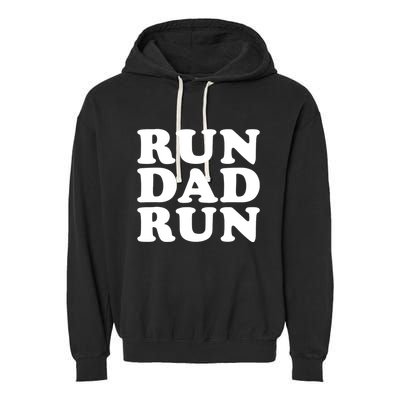 Run Dad Run Marathon Running Spectator Garment-Dyed Fleece Hoodie