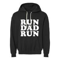 Run Dad Run Marathon Running Spectator Garment-Dyed Fleece Hoodie