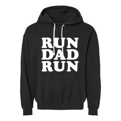 Run Dad Run Marathon Running Spectator Garment-Dyed Fleece Hoodie