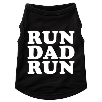 Run Dad Run Marathon Running Spectator Doggie Tank