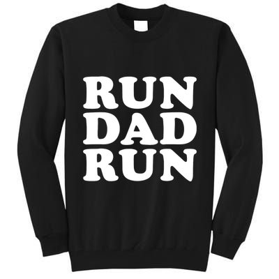 Run Dad Run Marathon Running Spectator Tall Sweatshirt