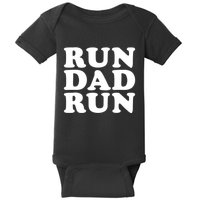 Run Dad Run Marathon Running Spectator Baby Bodysuit