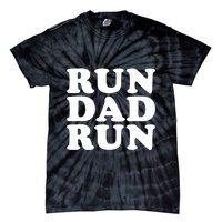 Run Dad Run Marathon Running Spectator Tie-Dye T-Shirt