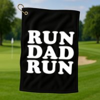 Run Dad Run Marathon Running Spectator Golf Towel