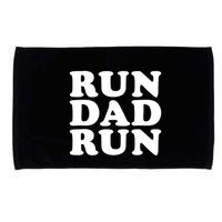 Run Dad Run Marathon Running Spectator Microfiber Hand Towel