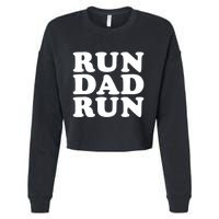 Run Dad Run Marathon Running Spectator Cropped Pullover Crew