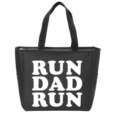 Run Dad Run Marathon Running Spectator Zip Tote Bag