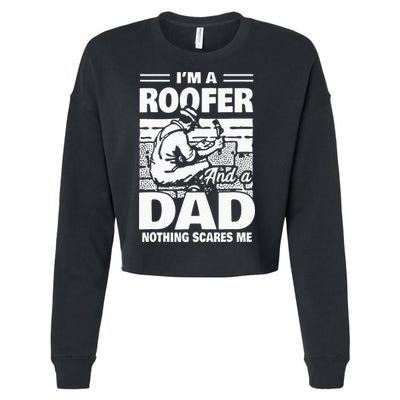 Roofer Dad Roofing Fathers Day Gift Cropped Pullover Crew